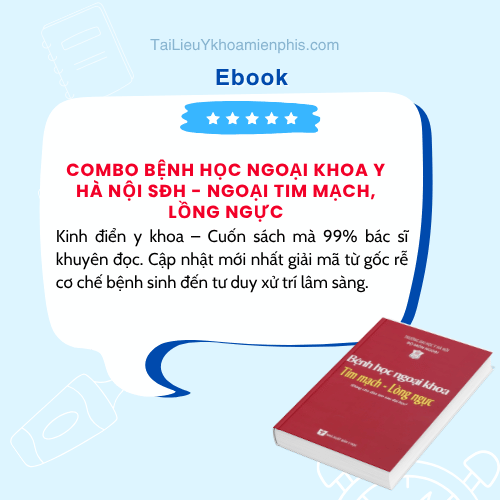 Hình ảnh giới thiệu sách COMBO BỆNH HỌC NGOẠI KHOA Y HÀ NỘI SĐH - NGOẠI TIM MẠCH, LỒNG NGỰC