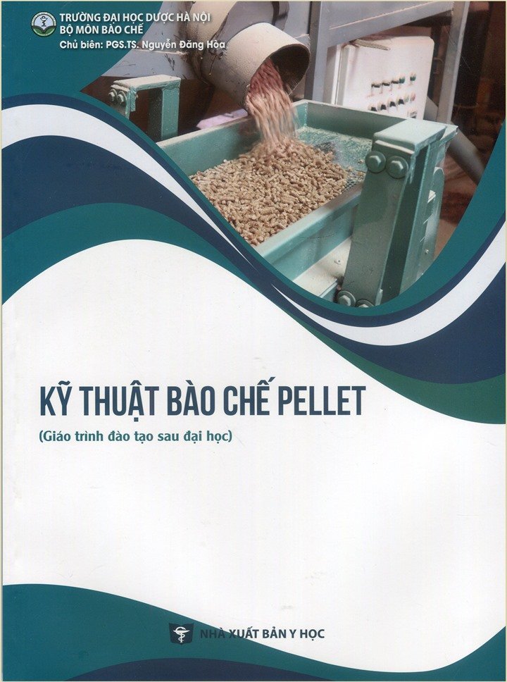 Kỹ thuật bào chế Pellet (Giáo trình đào tạo sau đại học) bản giấy