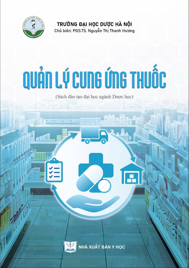 Quản lý cung ứng thuốc (Sách đào tạo đại học ngành dược học) bản giấy