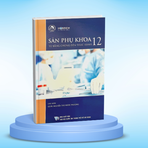 Bìa sách SẢN PHỤ KHOA TỪ BẰNG CHỨNG ĐẾN THỰC HÀNH 12