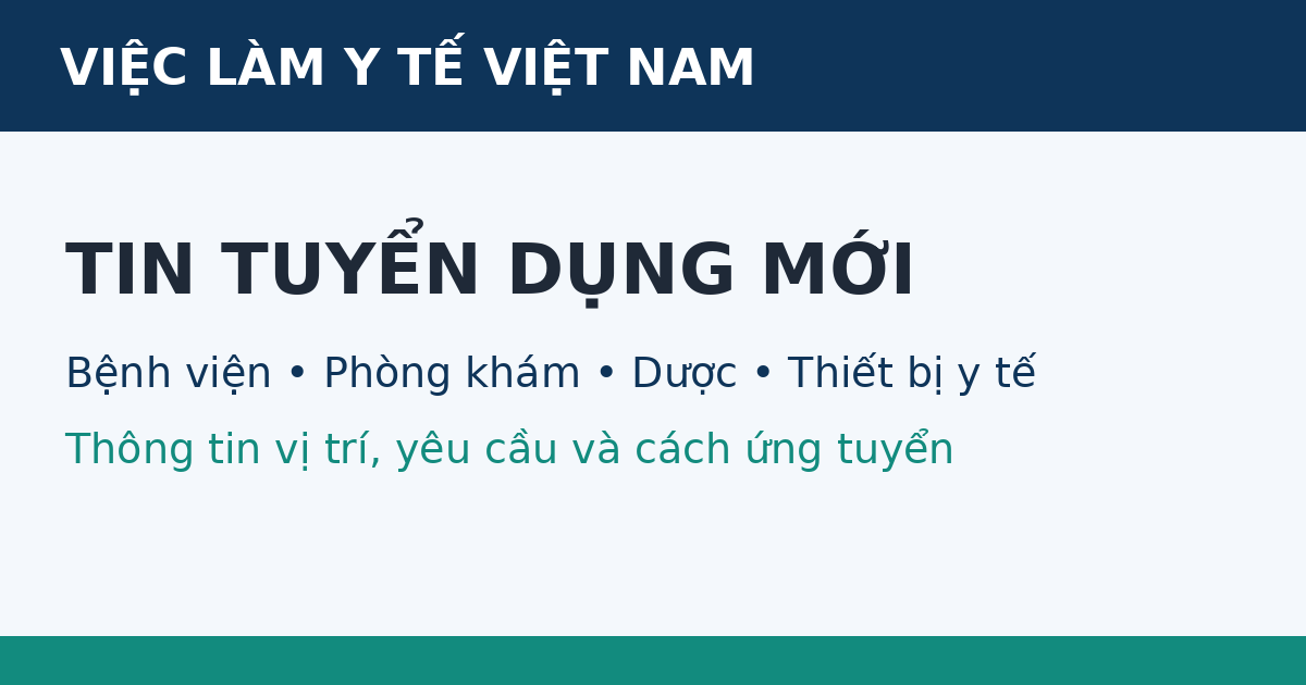 Tuyển dụng nhân lực Bệnh viện Trường Đại học Tây Nguyên năm 2026 tại Việt Nam