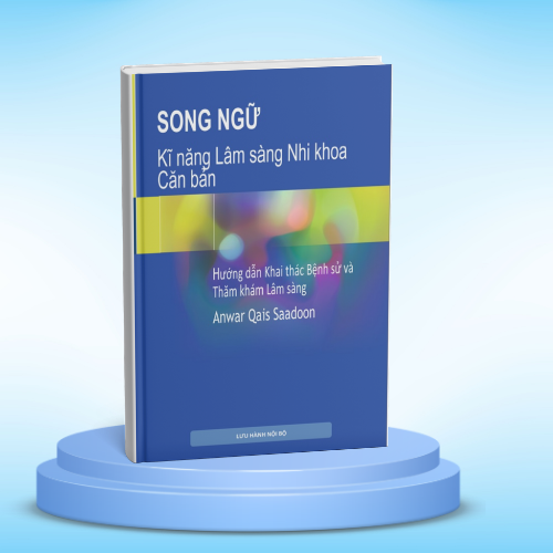 KĨ NĂNG LÂM SÀNG NHI KHOA CĂN BẢN SONG NGỮ